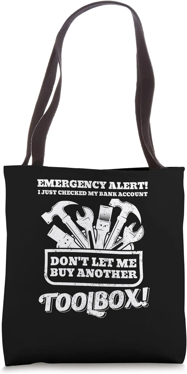 Alert No Money Handyman Mechanic Love Shopping Tools Humor Tote Bag