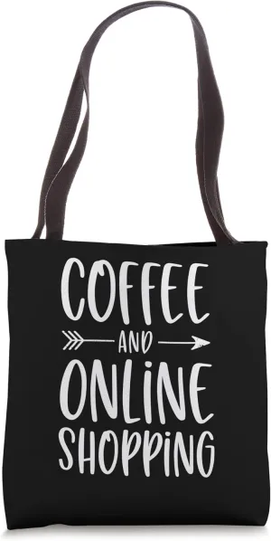 Coffee And Online Shopping Tote Bag