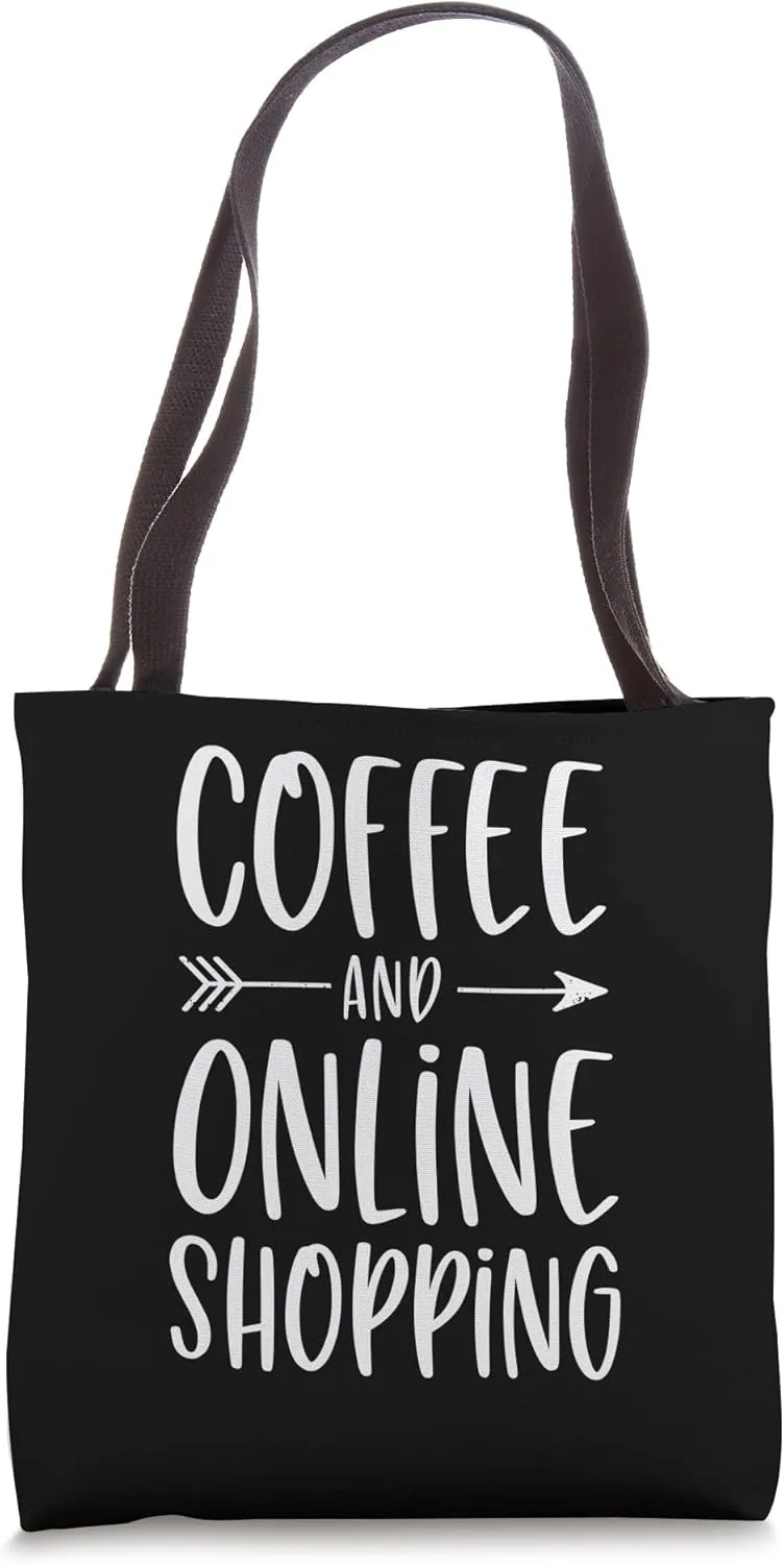 Coffee And Online Shopping Tote Bag