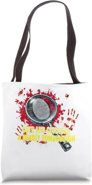 Cute and Cunning a Deadly Combination Funny Humor Tote Bag