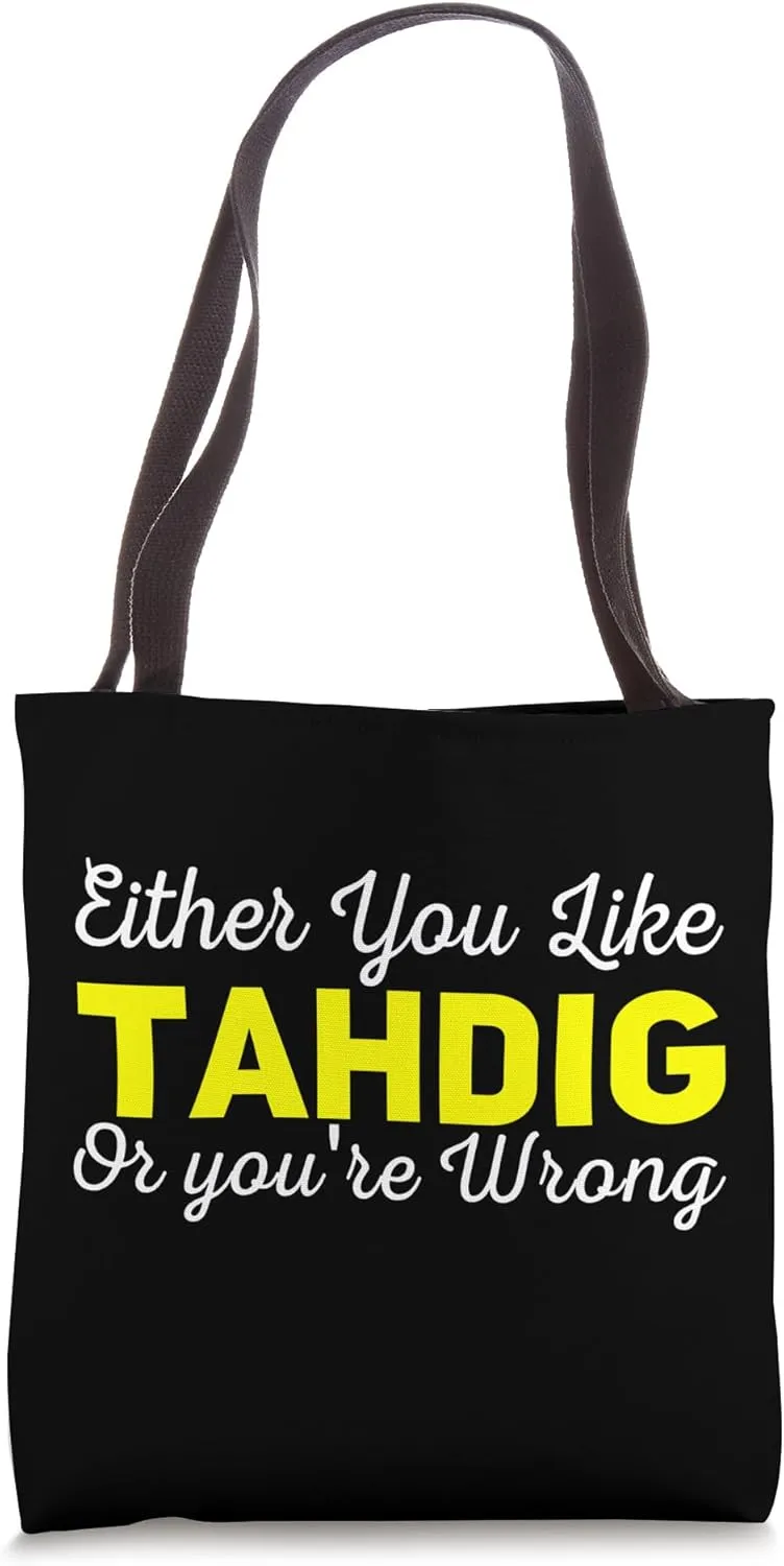 Either you Like Tahdig Persian Rice Iran Iranian Food Gift Tote Bag