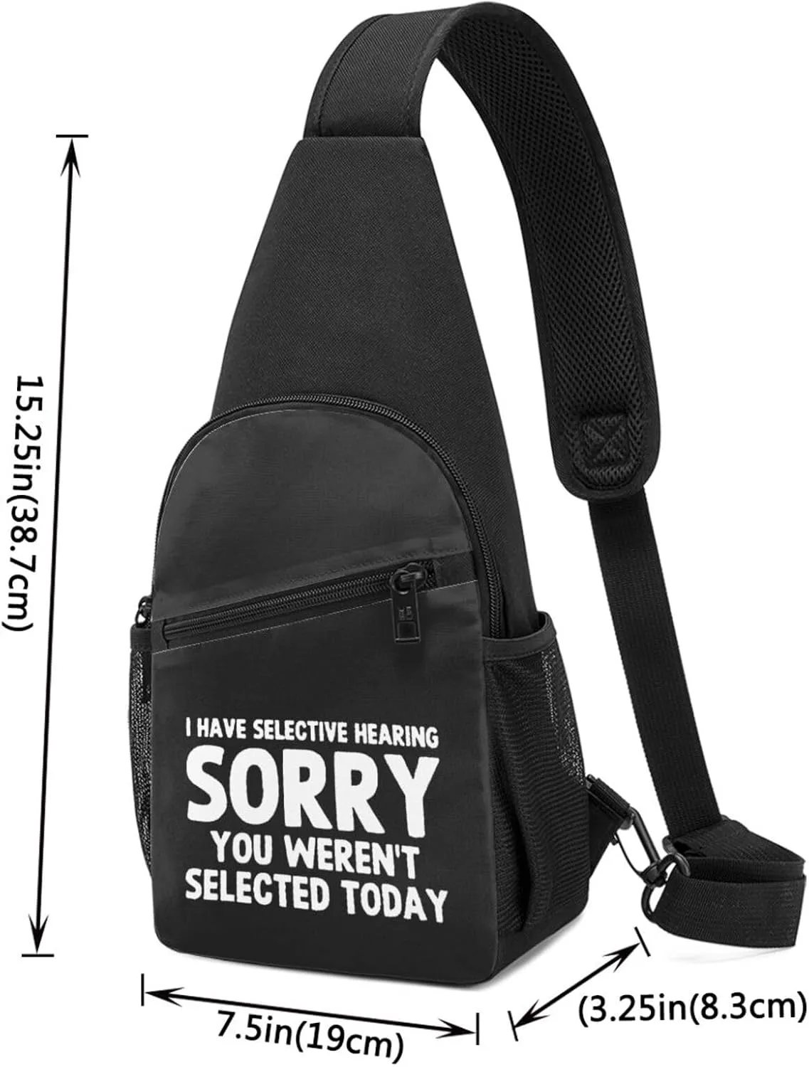 Fashion One-Shoulder Bag I Have Selective Hearing You Weren't Selected Today Anti-Theft Crossbody Shoulder Chest Bag