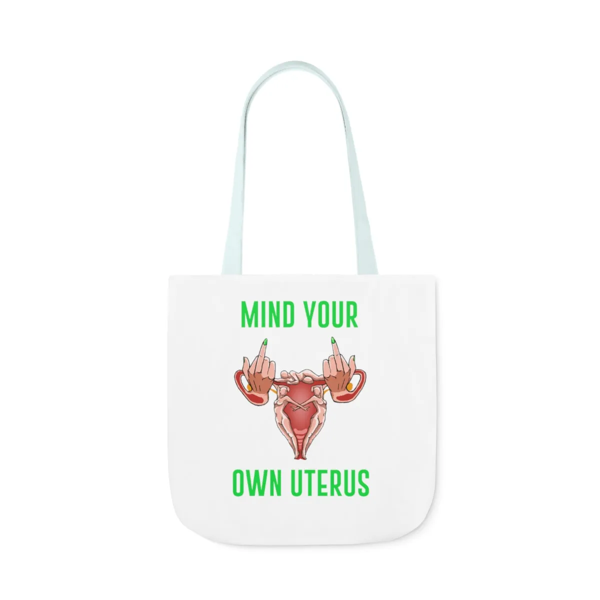 IAC  Accessories Bags  Polyester Canvas Tote Bag / Mind Your Own Uterus