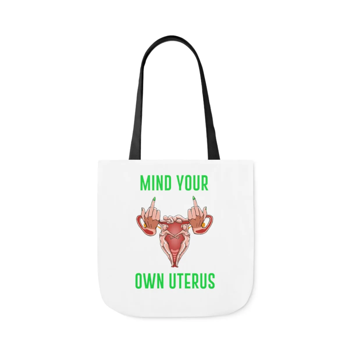 IAC  Accessories Bags  Polyester Canvas Tote Bag / Mind Your Own Uterus