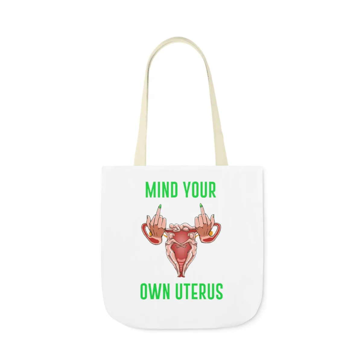 IAC  Accessories Bags  Polyester Canvas Tote Bag / Mind Your Own Uterus
