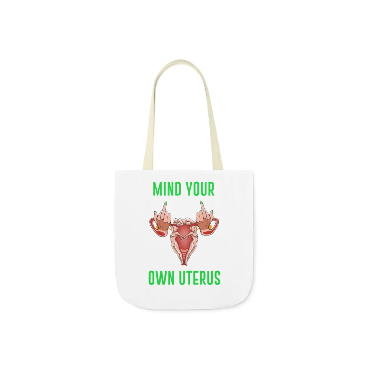 IAC  Accessories Bags  Polyester Canvas Tote Bag / Mind Your Own Uterus