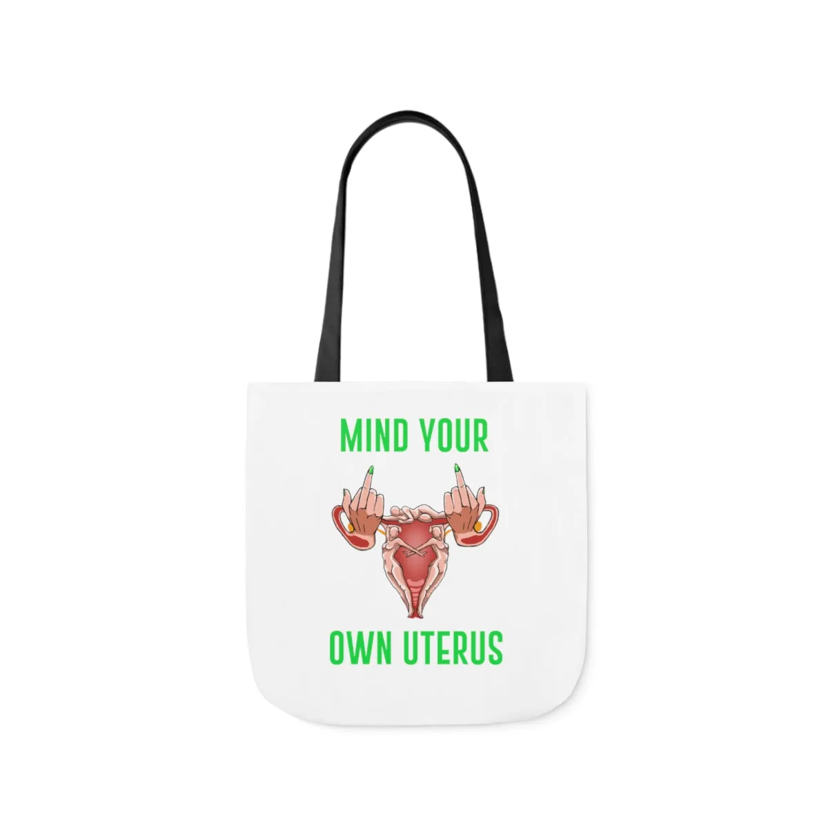 IAC  Accessories Bags  Polyester Canvas Tote Bag / Mind Your Own Uterus