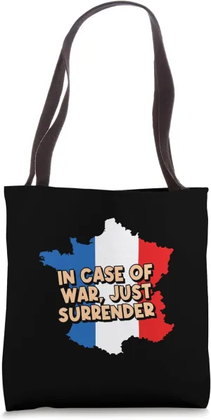 In War Just Surrender Savage Quote French Badass Quote Tote Bag