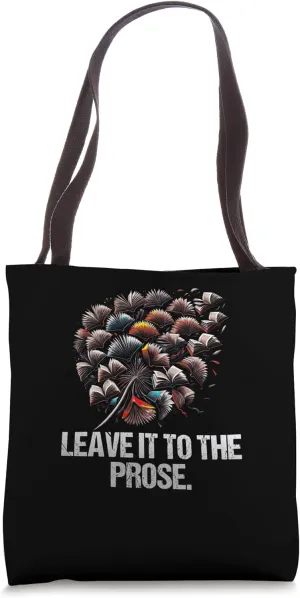 Leave It To The Prose Funny Writer Humor Writing Tote Bag