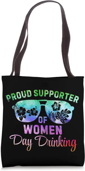 Proud Supporter of Women Day Drinking Drinker Summer Flowers Tote Bag