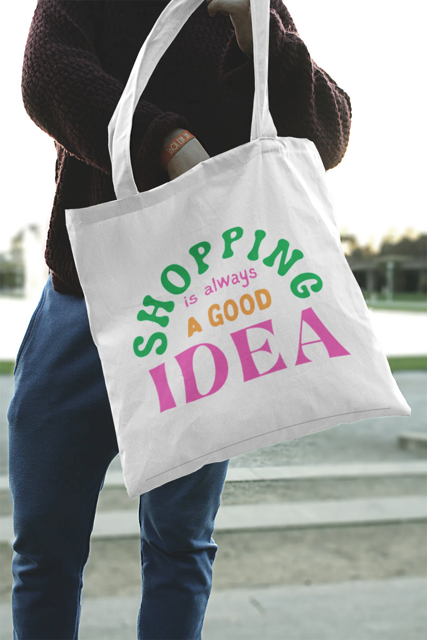 Shopping is Always a Good Idea" – Trendy, Eco-Friendly Tote Bag