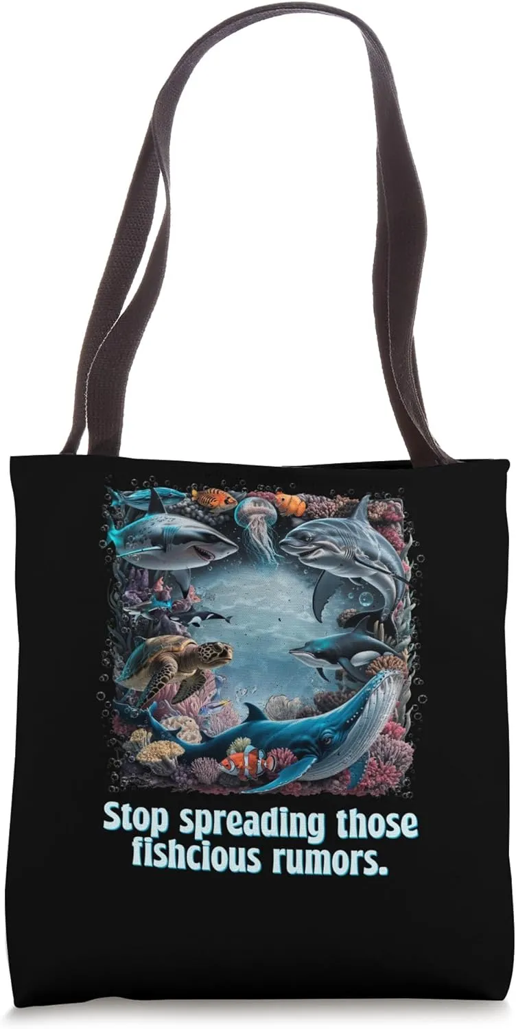 Stop Spreading Those Fishcious Rumors Funny Aquarium Humor Tote Bag