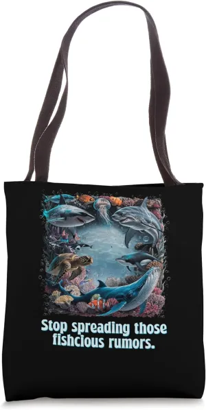 Stop Spreading Those Fishcious Rumors Funny Aquarium Humor Tote Bag