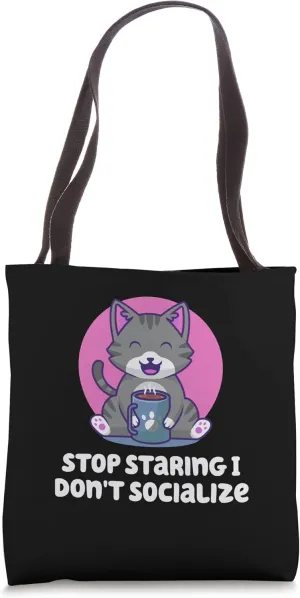 Stop Staring I Dont Socialize Nerd Introvert Weird Tote Bag