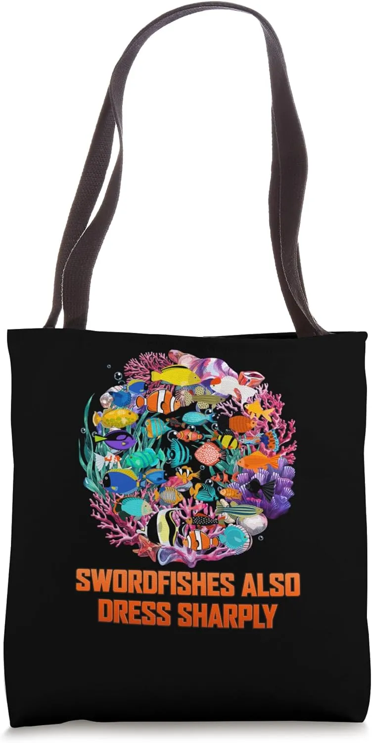 Swordfishes Also Dress Sharply Aquarium Aquarist Tote Bag