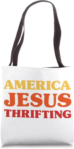 Thrift Shopping I Love Thrifting America Jesus Thrifting Tote Bag